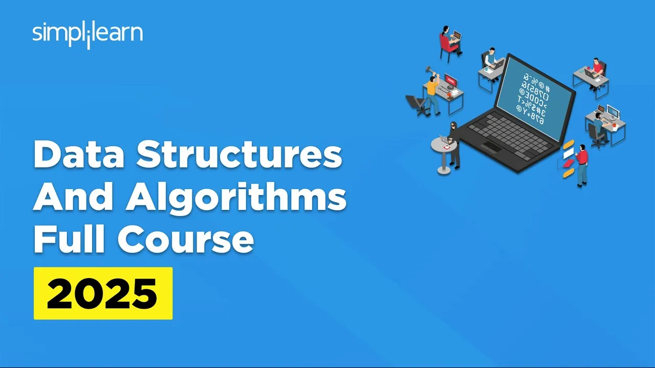 Data Structures Full Course 2025 | Algorithms and Data Structures Tutorial for Beginners